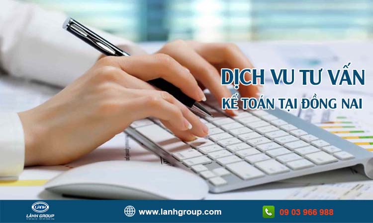 Dịch vụ tư vấn kế toán tại Đồng Nai