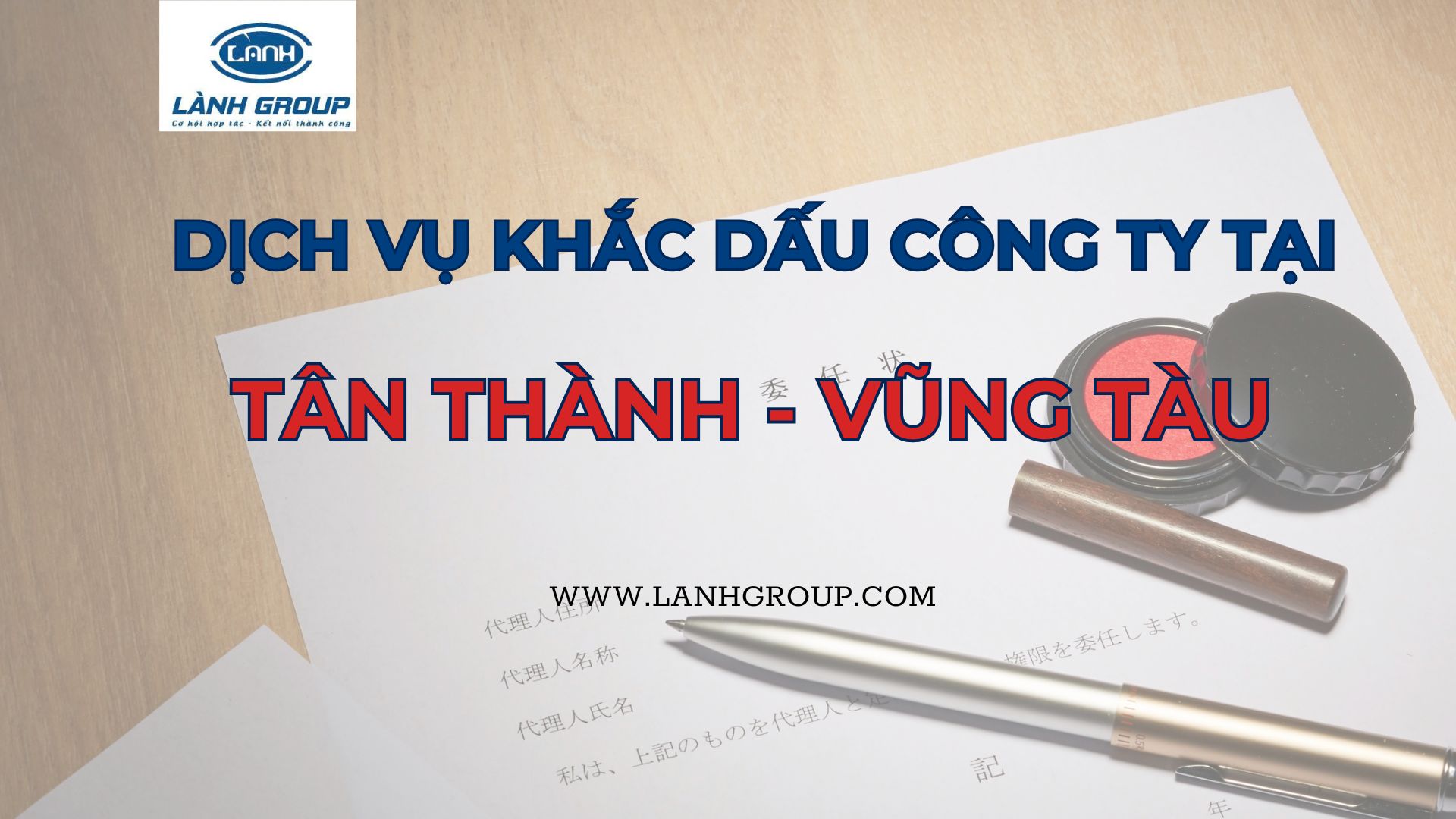 Dịch Vụ Khắc Dấu Mộc Lấy Liền Tại Phường Tân Thành – Lành Group Vũng Tàu | Giá Từ 400K