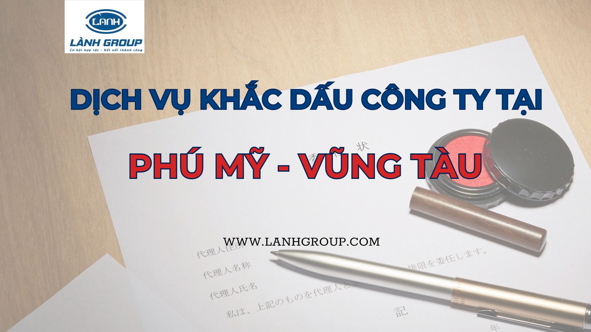 Dịch Vụ Khắc Dấu Mộc Lấy Liền Tại Phường Phú Mỹ – Lành Group Vũng Tàu | Giá Từ 400K