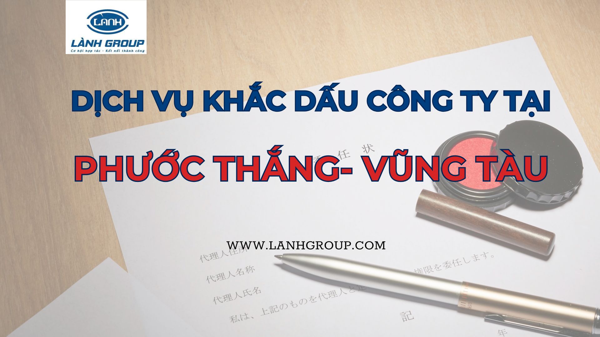Dịch Vụ Khắc Dấu Mộc Lấy Liền Tại Phường Phước Thắng, Vũng Tàu – Lành Group Uy Tín, Chuyên Nghiệp