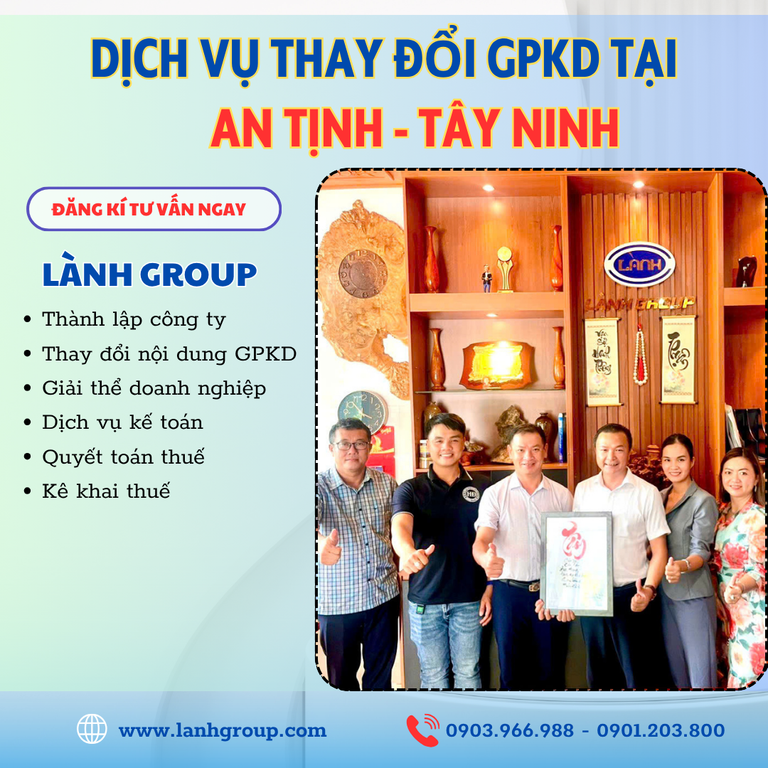 Dịch Vụ Thay Đổi Giấy Phép Kinh Doanh Tại Phường An Tịnh, Tây Ninh – Lành Group Hỗ Trợ Chuyên Nghiệp