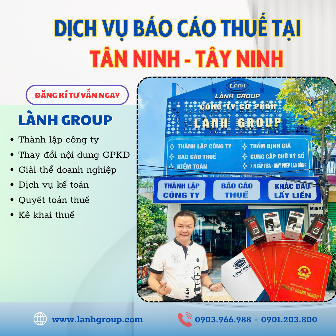 Dịch Vụ Báo Cáo Thuế Tại Phường Tân Ninh, Tây Ninh – Giải Pháp Thuế Uy Tín Từ Lành Group Tây Ninh