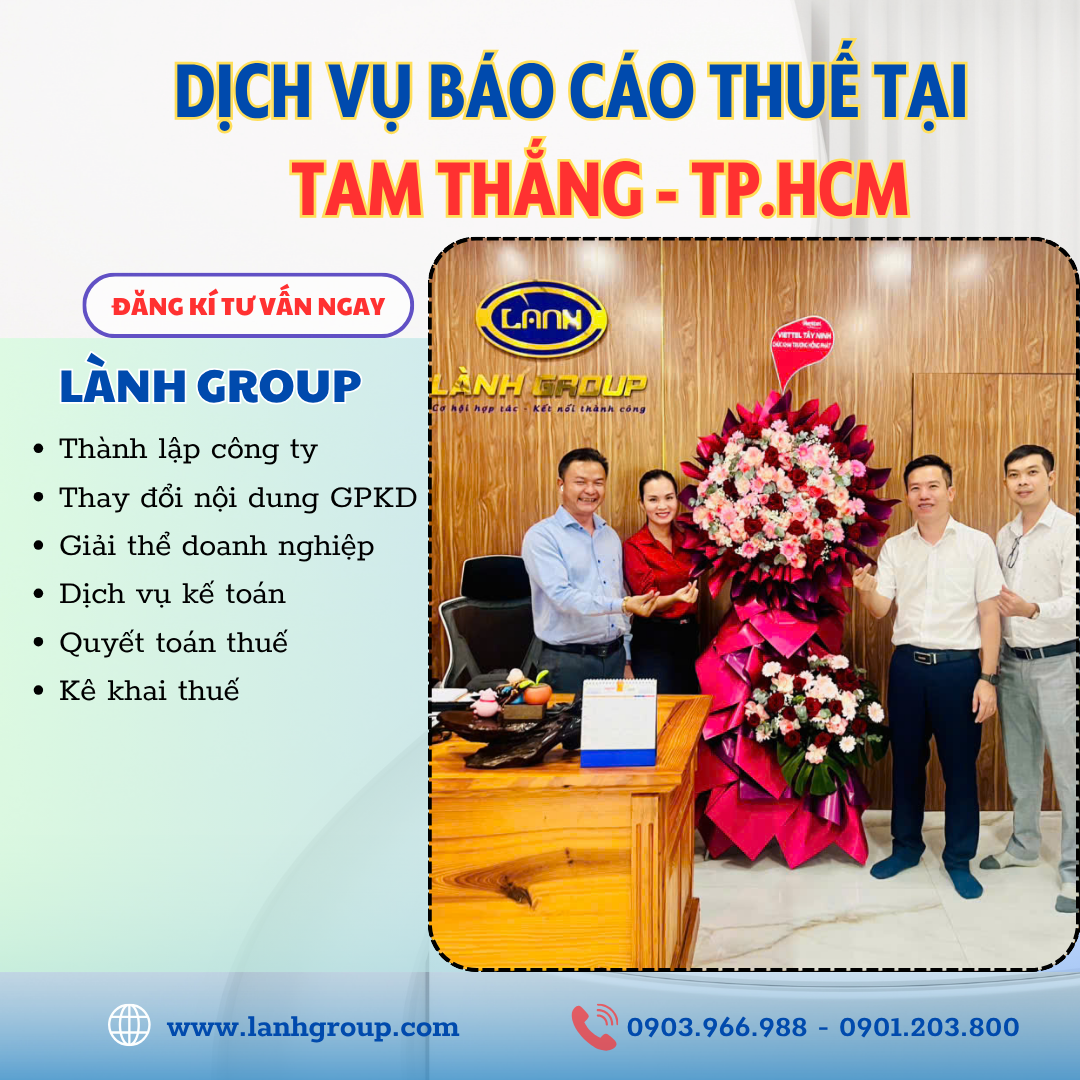 Dịch Vụ Báo Cáo Thuế Tại Phường Tam Thắng, TP Hồ Chí Minh – Lành Group: Giải Pháp Toàn Diện Cho Doanh Nghiệp