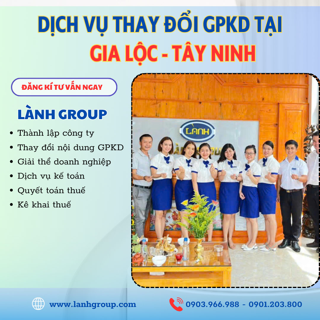 Dịch Vụ Thay Đổi Giấy Phép Kinh Doanh Tại Phường Gia Lộc, Tây Ninh – Lành Group Tây Ninh Hỗ Trợ Trọn Gói, Chính Xác, Uy Tín