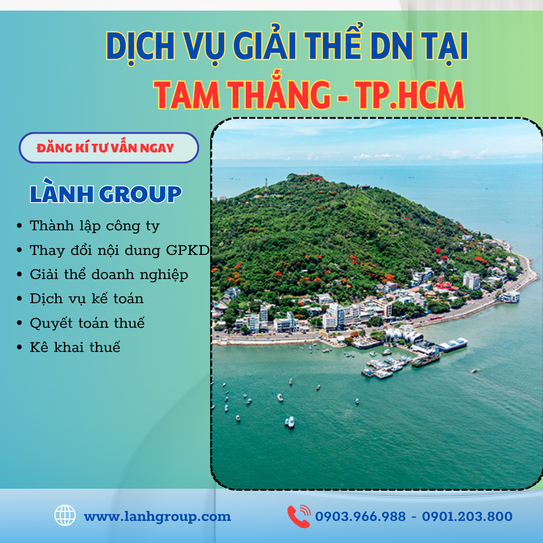 Dịch Vụ Giải Thể Doanh Nghiệp Tại Phường Tam Thắng – Lành Group Vũng Tàu | Uy Tín, Nhanh Gọn, Hợp Pháp