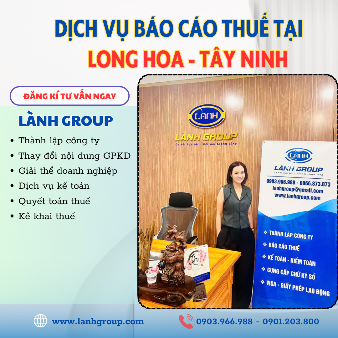 Dịch Vụ Báo Cáo Thuế Tại Phường Long Hoa, Tây Ninh – Lành Group Đồng Hành Cùng Doanh Nghiệp
