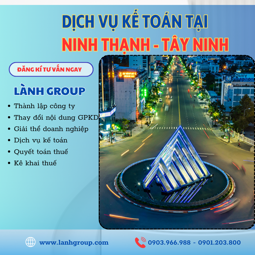 Dịch Vụ Kế Toán Tại Phường Ninh Thạnh, TP Tây Ninh – Lành Group Tây Ninh Đồng Hành Cùng Doanh Nghiệp
