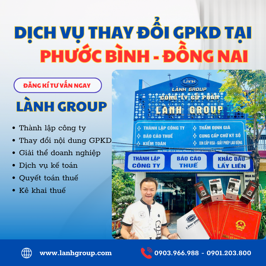 Dịch Vụ Thay Đổi Giấy Phép Kinh Doanh Tại Phường Phước Bình, Đồng Nai – Uy Tín – Nhanh Chóng – Trọn Gói Tại Lành Group Biên Hòa