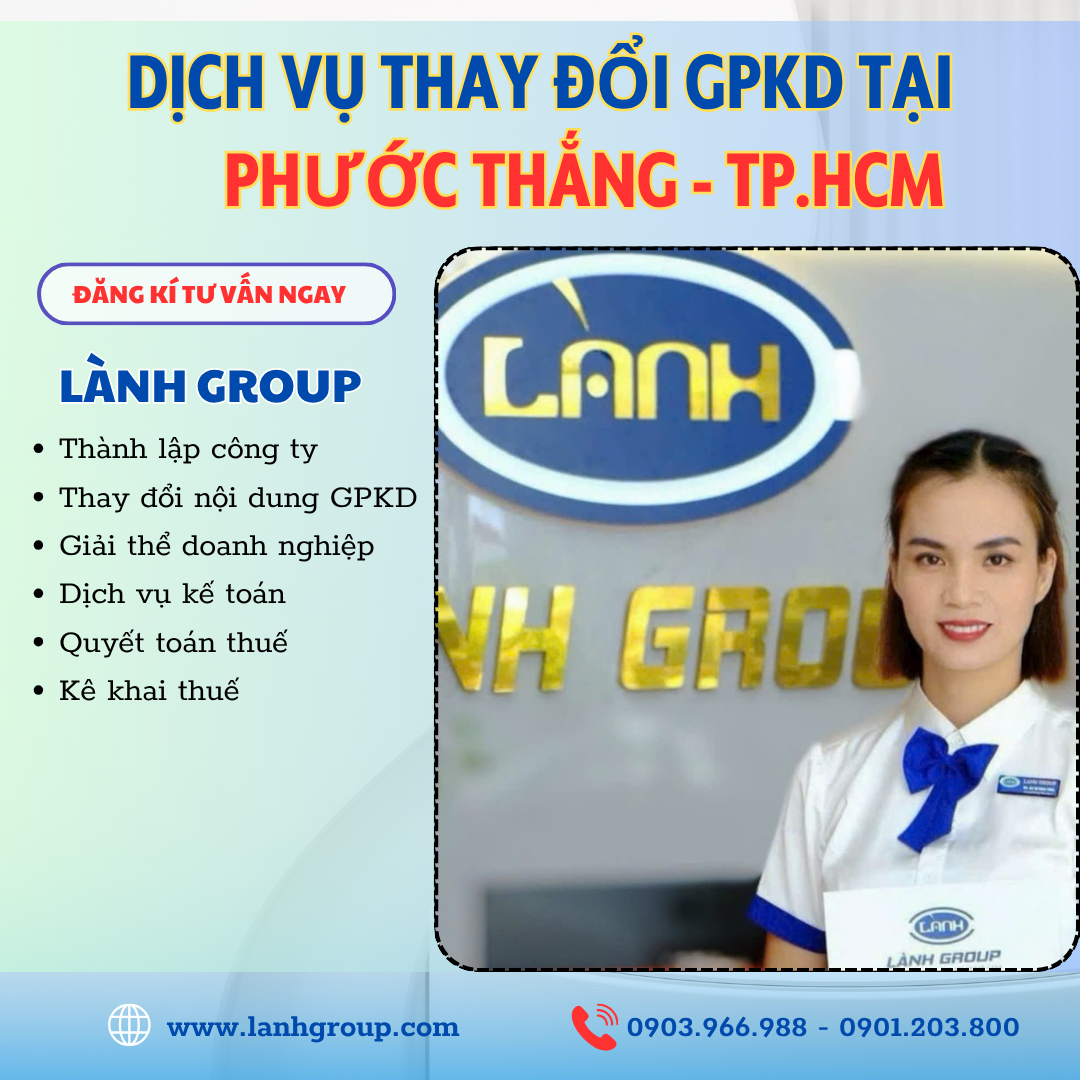 Dịch Vụ Thay Đổi Giấy Phép Kinh Doanh Tại Phường Phước Thắng, TP.HCM – Lành Group Vũng Tàu Hỗ Trợ Từ A–Z, Nhanh Chóng Và Hợp Pháp