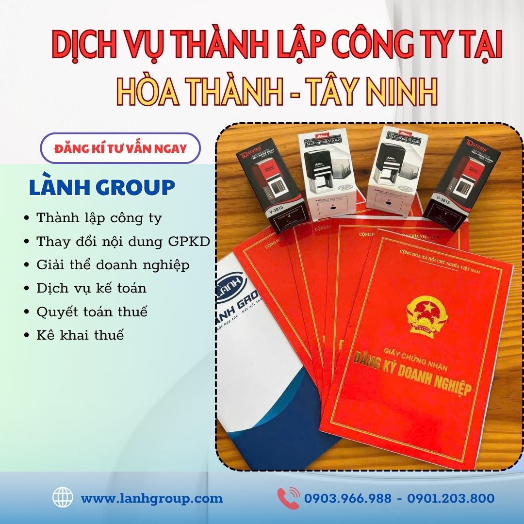 Dịch Vụ Thành Lập Công Ty Tại Phường Hòa Thành – Lành Group Tây Ninh | Uy Tín - Nhanh Gọn - Trọn Gói