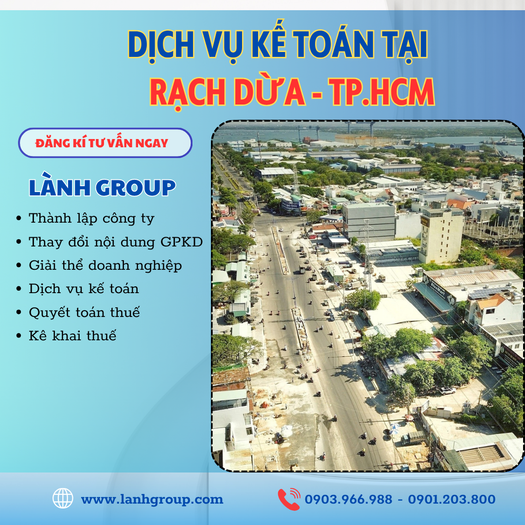 Dịch Vụ Kế Toán Tại Phường Rạch Dừa, TP Hồ Chí Minh – Giải Pháp Tài Chính Toàn Diện Từ Lành Group