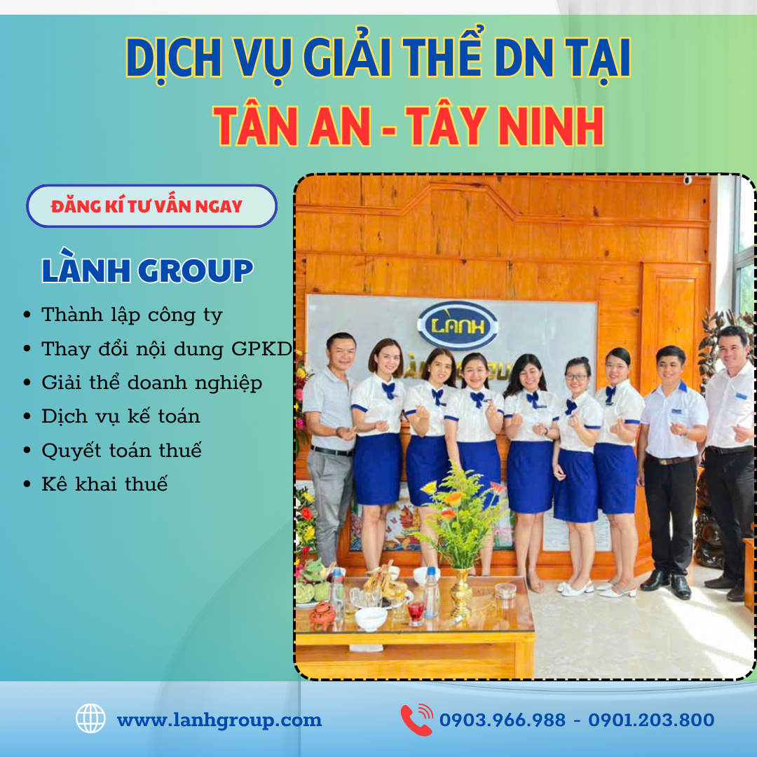 Dịch Vụ Giải Thể Doanh Nghiệp Tại Phường Tân An, Tây Ninh – Lành Group Tây Ninh Hỗ Trợ Nhanh, Đúng Luật, An Toàn