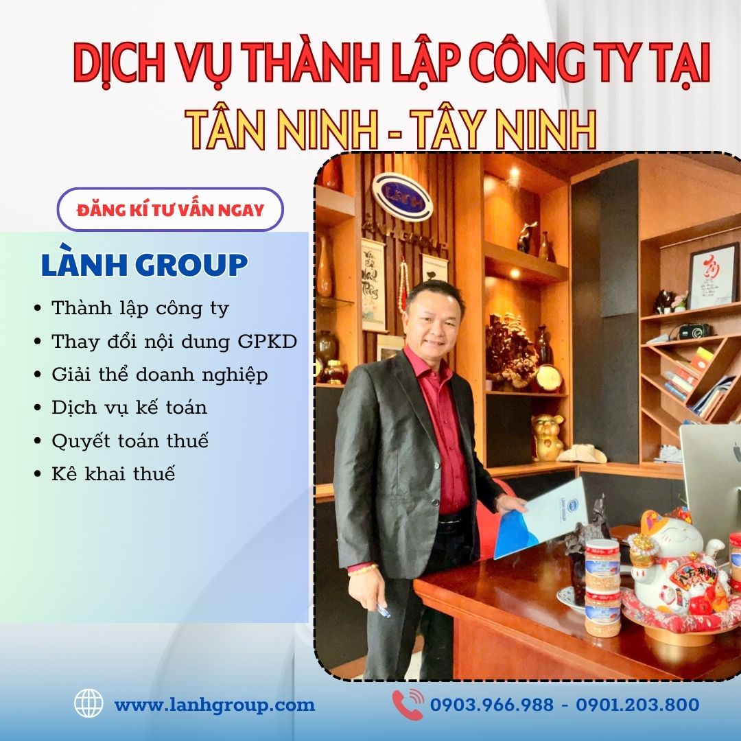 Thành Lập Công Ty tại Phường Tân Ninh, Tây Ninh – Dịch Vụ Trọn Gói Từ Lành Group