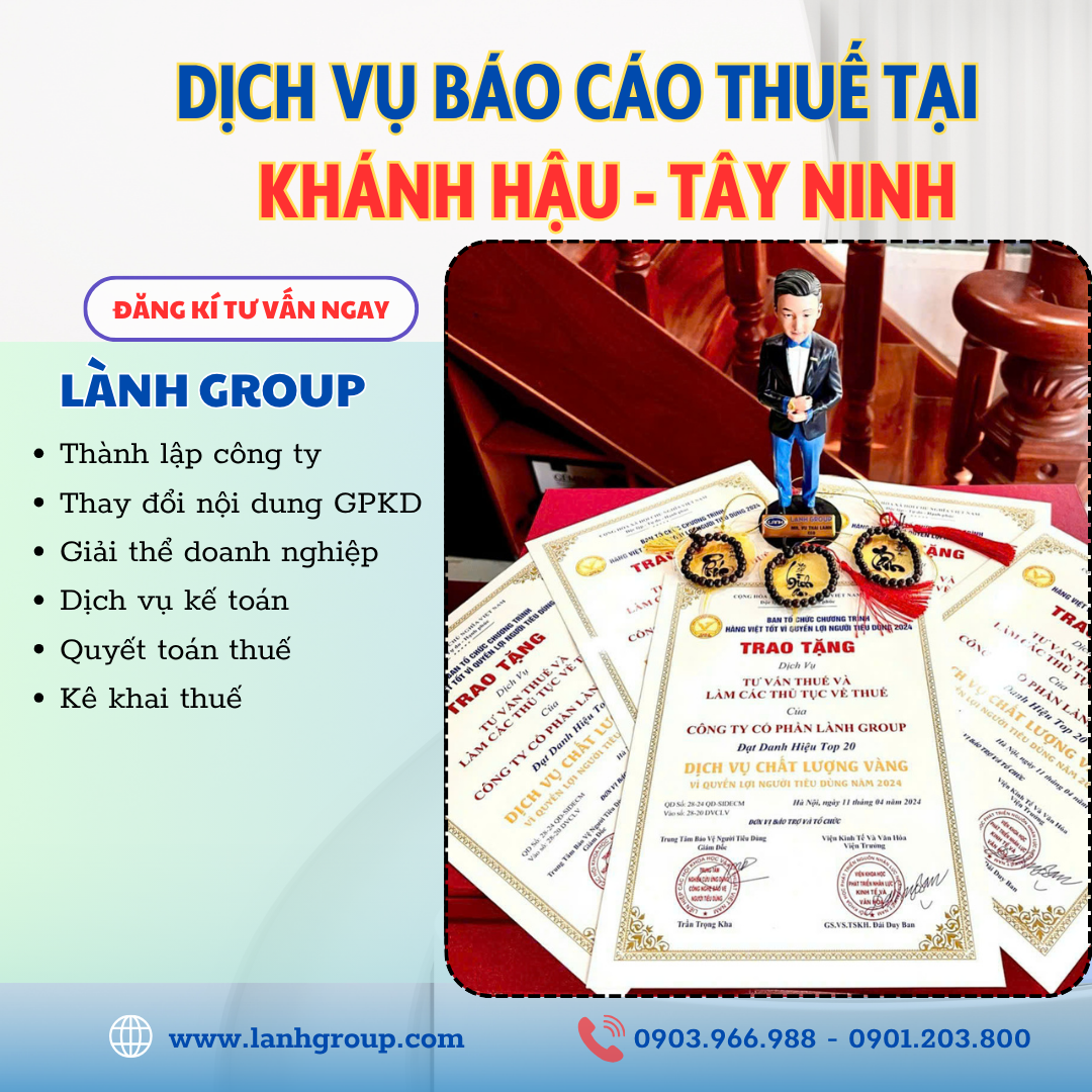 Dịch Vụ Báo Cáo Thuế Tại Phường Khánh Hậu, Tây Ninh – Giải Pháp Thuế Hiệu Quả Từ Lành Group