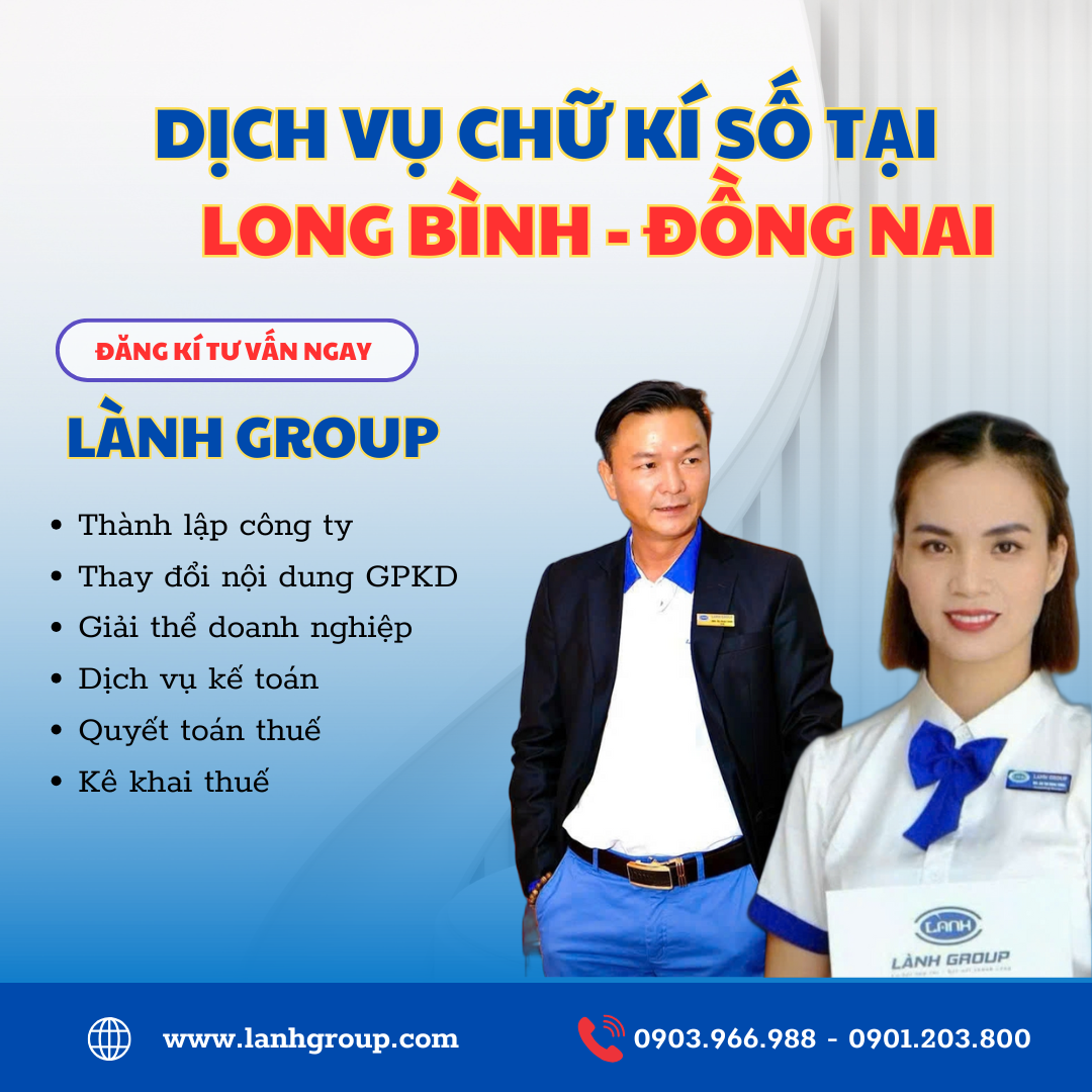 Dịch Vụ Chữ Ký Số Tại Phường Long Bình, Đồng Nai – Giải Pháp Uy Tín, Nhanh Chóng Từ Lành Group Biên Hòa