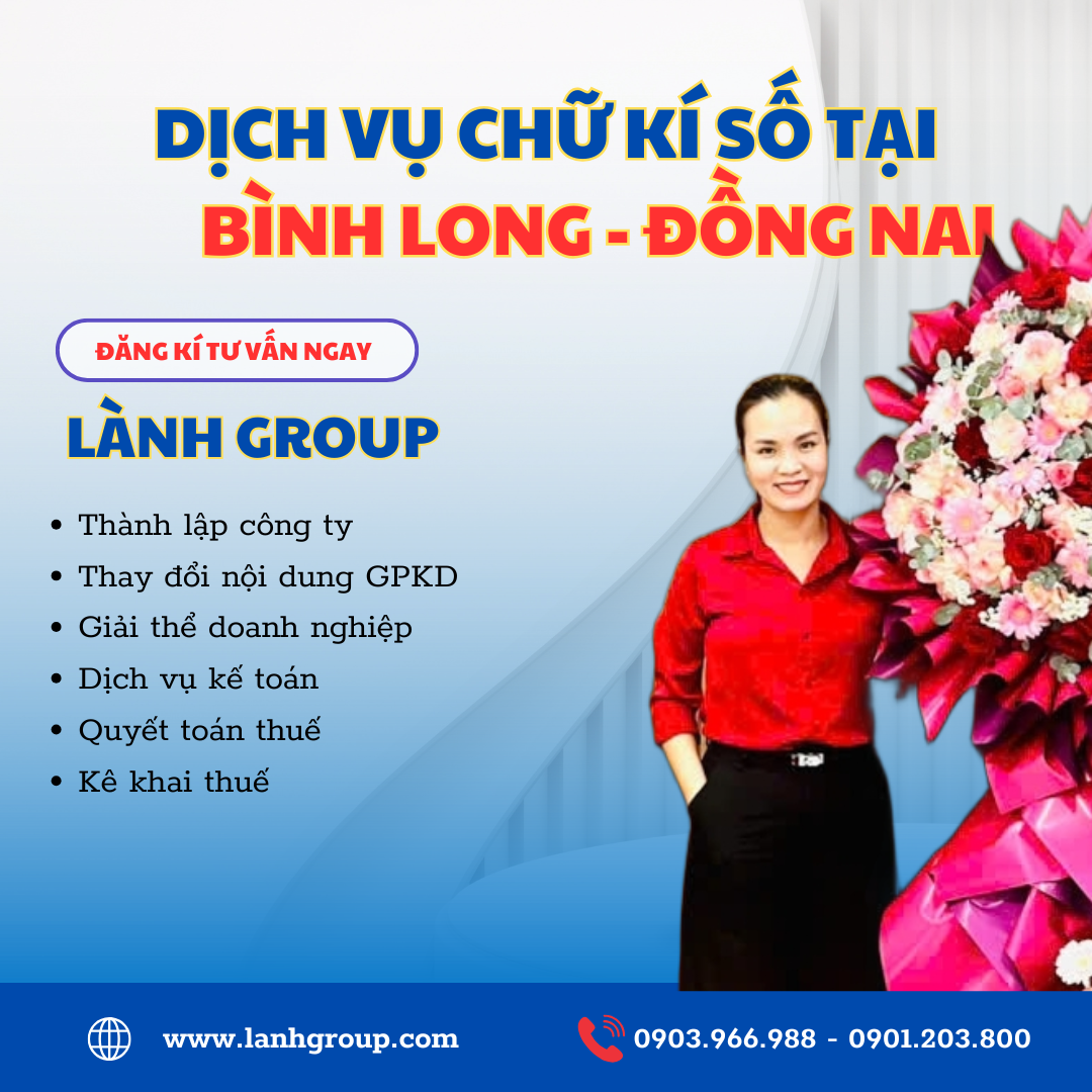 Dịch Vụ Chữ Ký Số Tại Phường Bình Long, Đồng Nai – Giải Pháp Uy Tín Số 1 Do Lành Group Biên Hòa Cung Cấp