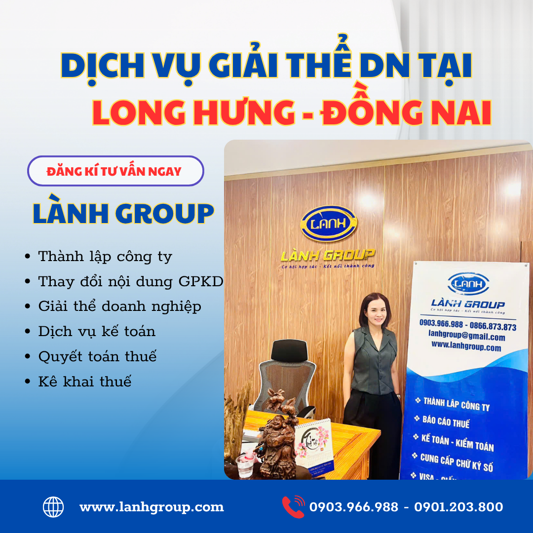 Dịch Vụ Giải Thể Doanh Nghiệp Tại Phường Long Hưng, Đồng Nai – Lành Group Biên Hòa Hỗ Trợ Nhanh Chóng, Uy Tín