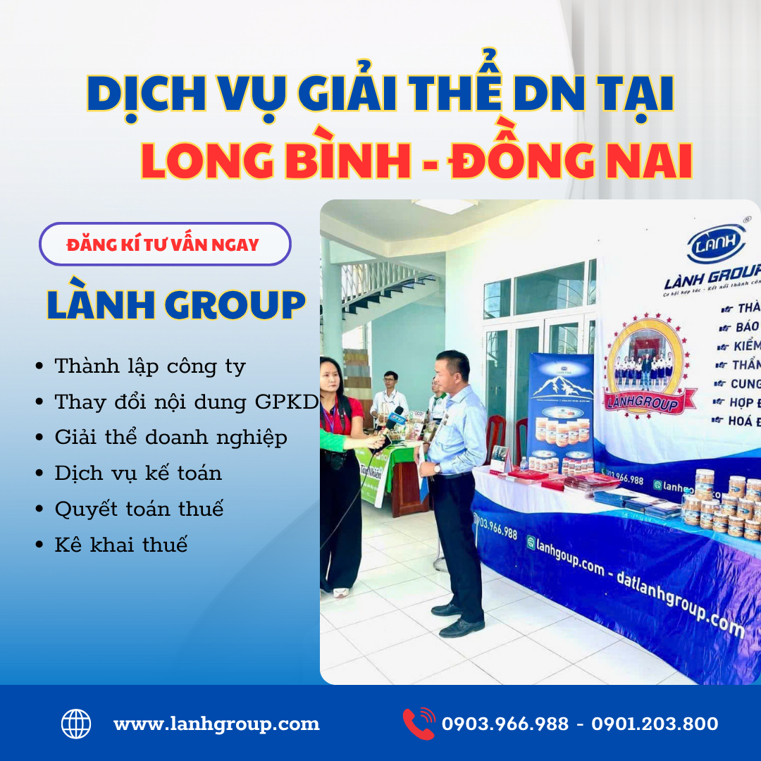 Dịch Vụ Giải Thể Doanh Nghiệp Tại Phường Long Bình, Đồng Nai – Uy Tín, Nhanh Chóng Do Lành Group Biên Hòa Cung Cấp