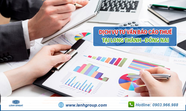 Dịch vụ báo cáo thuế tại Long Thành Đồng Nai