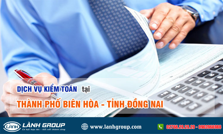 Dịch vụ kiểm toán tại Biên Hòa, Đồng Nai