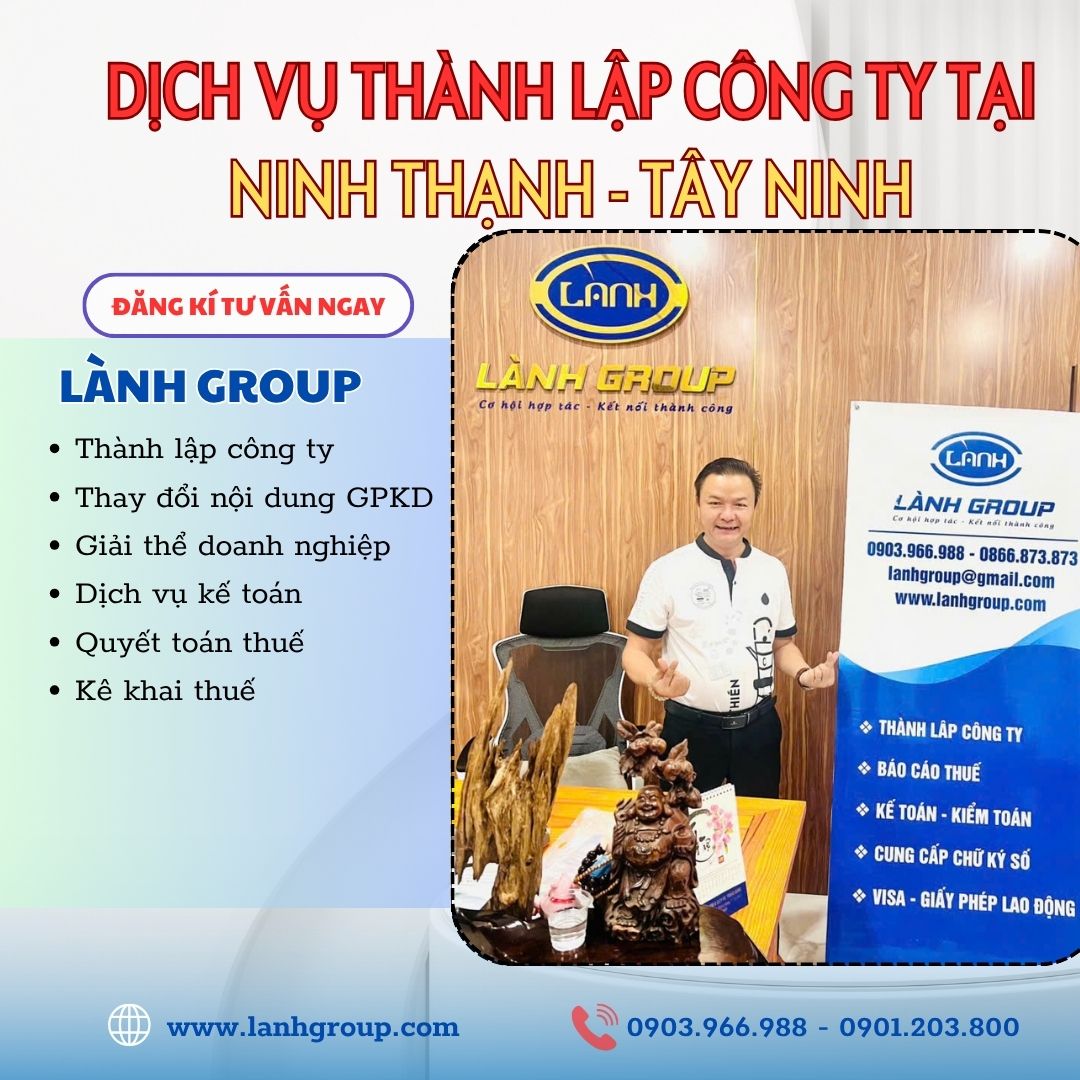 Thành Lập Công Ty Tại Phường Ninh Thạnh, TP. Tây Ninh – Dịch Vụ Trọn Gói Uy Tín Cùng Lành Group