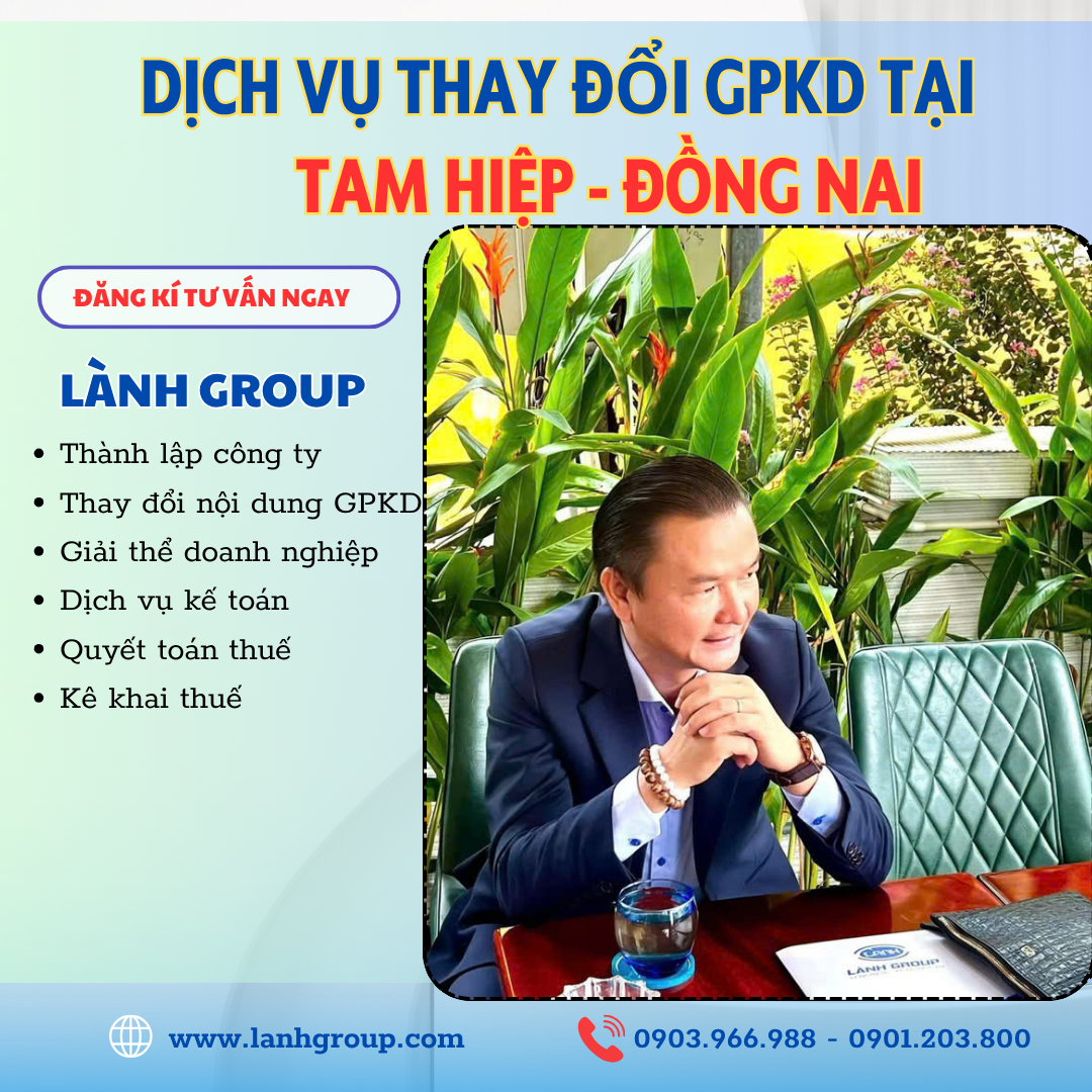 Dịch Vụ Thay Đổi Giấy Phép Kinh Doanh Tại Phường Tam Hiệp, Đồng Nai – Trọn Gói Từ Lành Group Biên Hòa